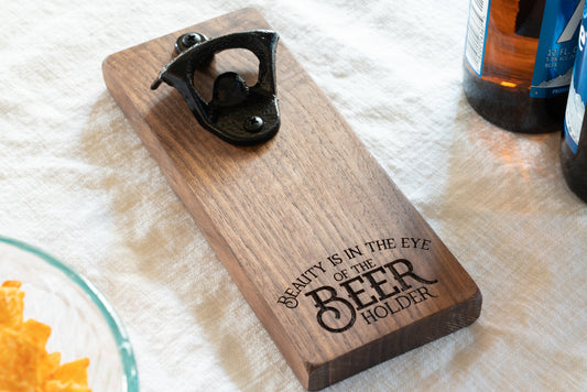 Beauty is in the eye of the beer holder magnetic bottle opener